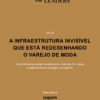 Capa do volume 4 da série FM Leaders: a infraestrutura invisível que está redesenhando o varejo de moda